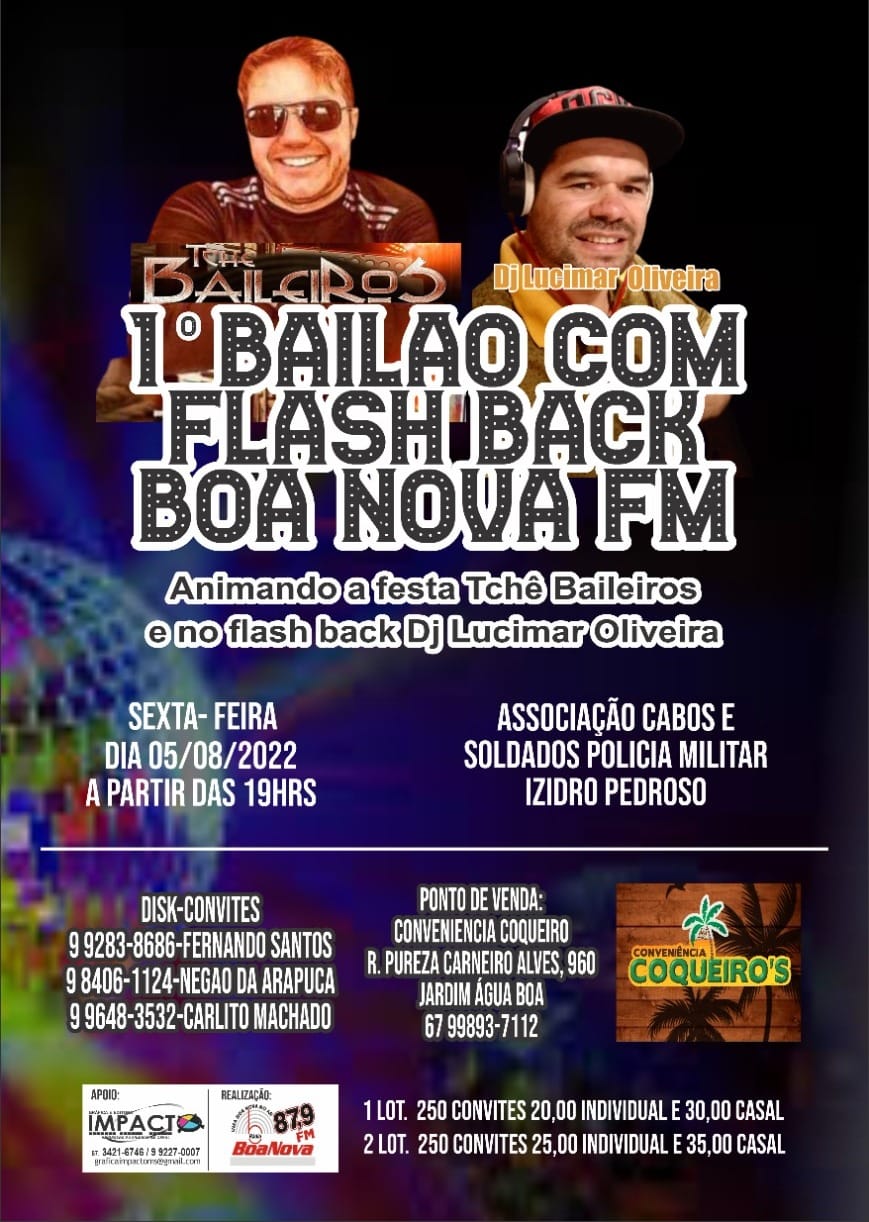 1º BAILÃO COM FLASH BACK BOA NOVA FM - 05/08/2022 SEXTA AS 19H NA ASSOCIAÇÃO DE CABOS E SOLDADOS NO IZIDRO PEDROSO